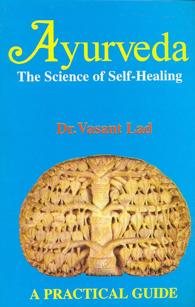 Ayurveda: The Science of Self-Healing